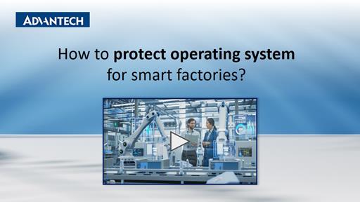 Advantech Software Distribution Solutions_Operating System Protection